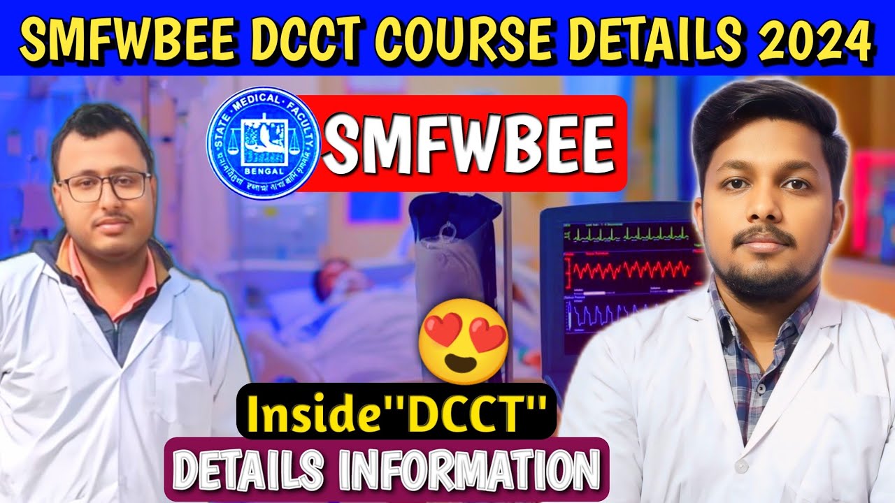 SMFWB DCCT COURSE DETAILS 🥰 || All about DCCT course || Diploma in Critical Care Technology 🔥