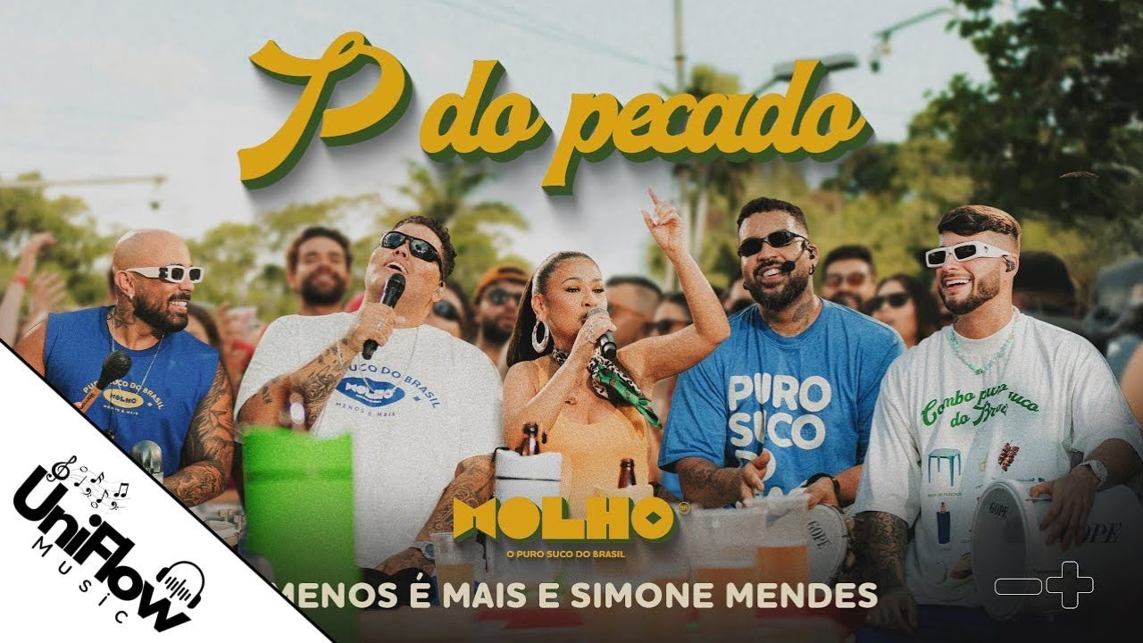 Grupo Menos &Eacute; Mais, Simone Mendes - P do Pecado (UniFlow Music) Letras