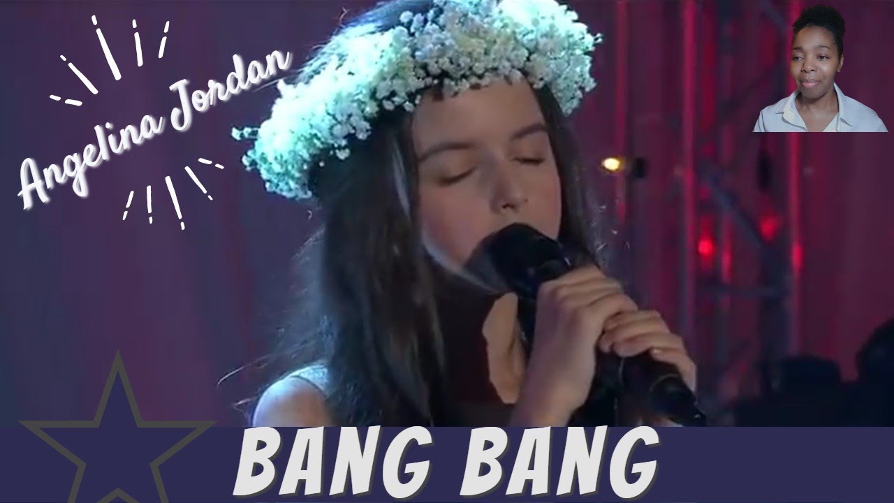 BANG BANG Angelina Jordan