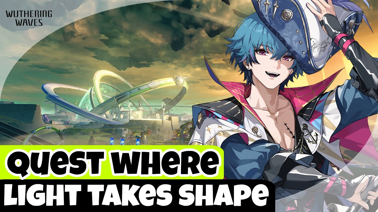 WHERE LIGHT TAKES SHAPE - QUEST | WUTHERING WAVES 3.0