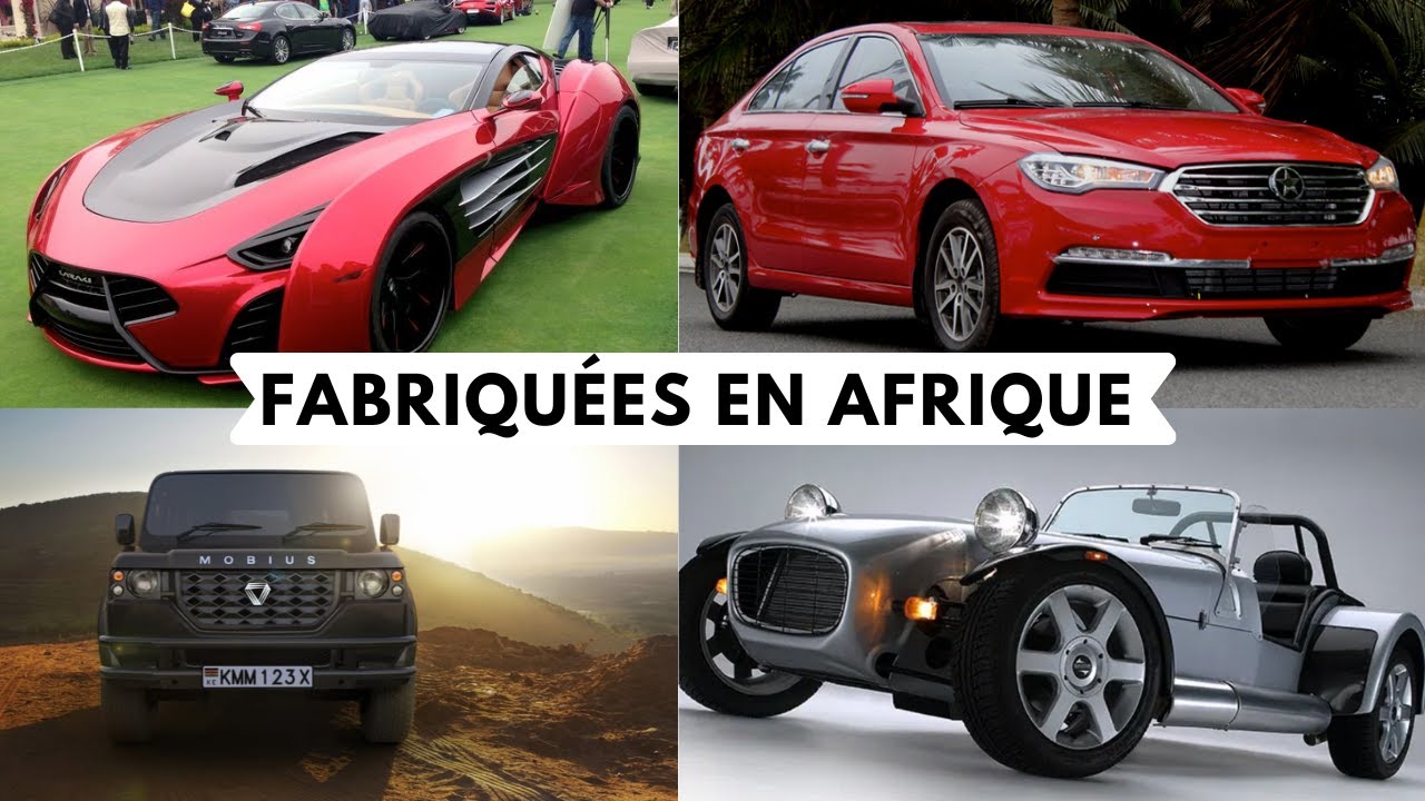 10 VOITURES FABRIQUÉES EN AFRIQUE