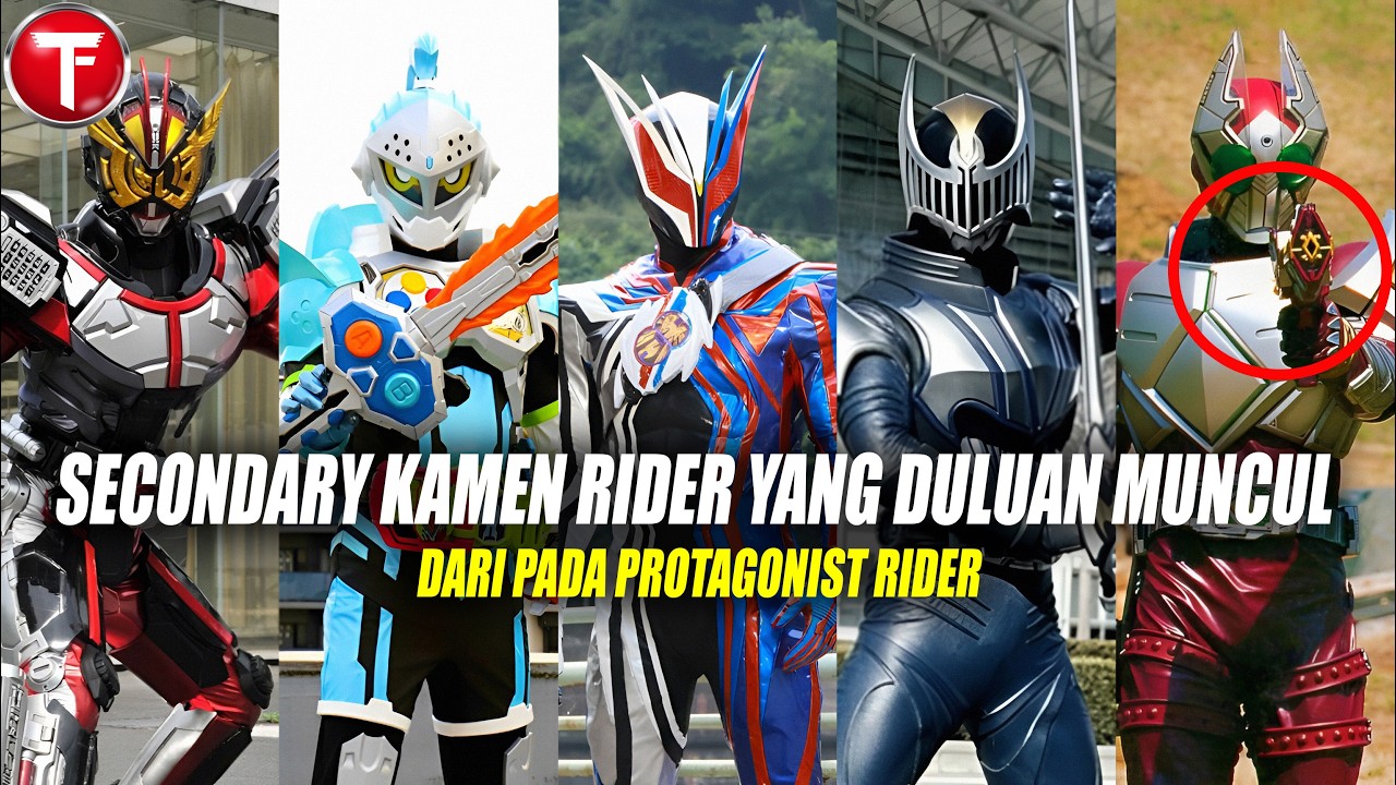 7 Secondary Kamen Rider yang Muncul Duluan Dari Pada Protagonist Rider