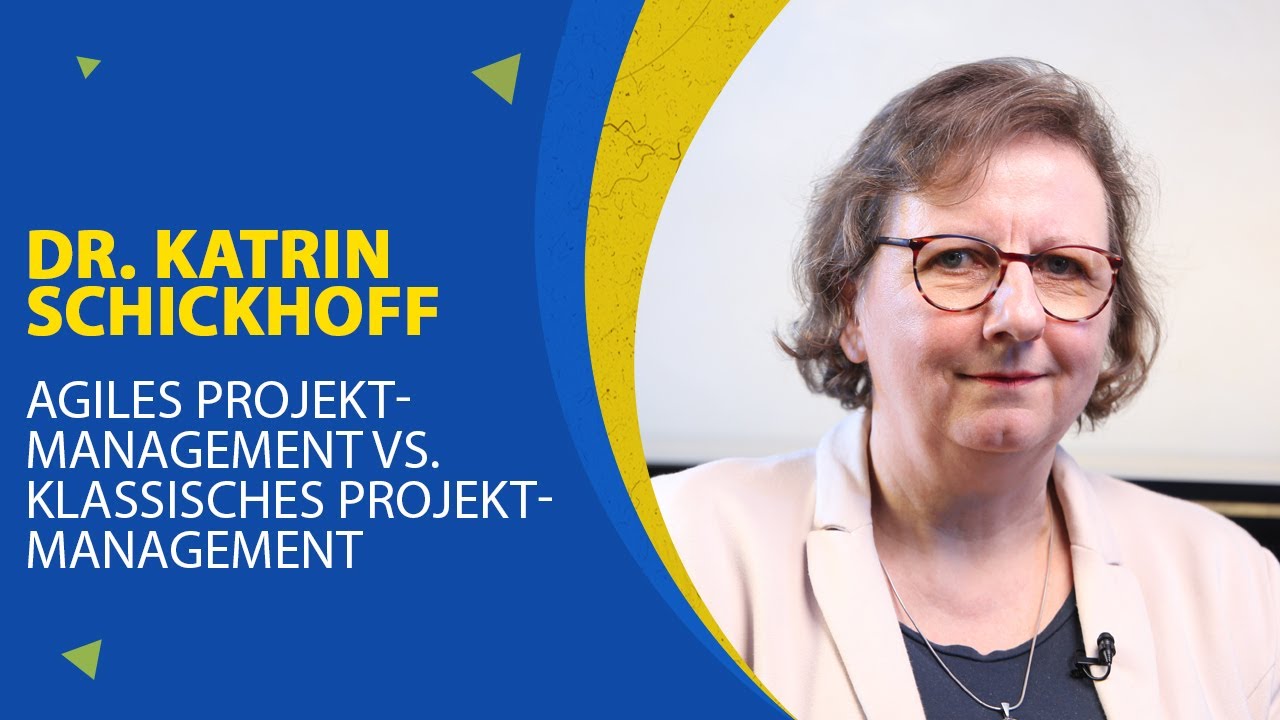 Agiles Projektmanagement vs. Klassisches Projektmanagement |&nbsp;Dr. Katrin Schickhoff