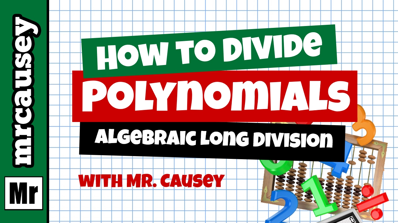 Dividing Polynomials with Long Division