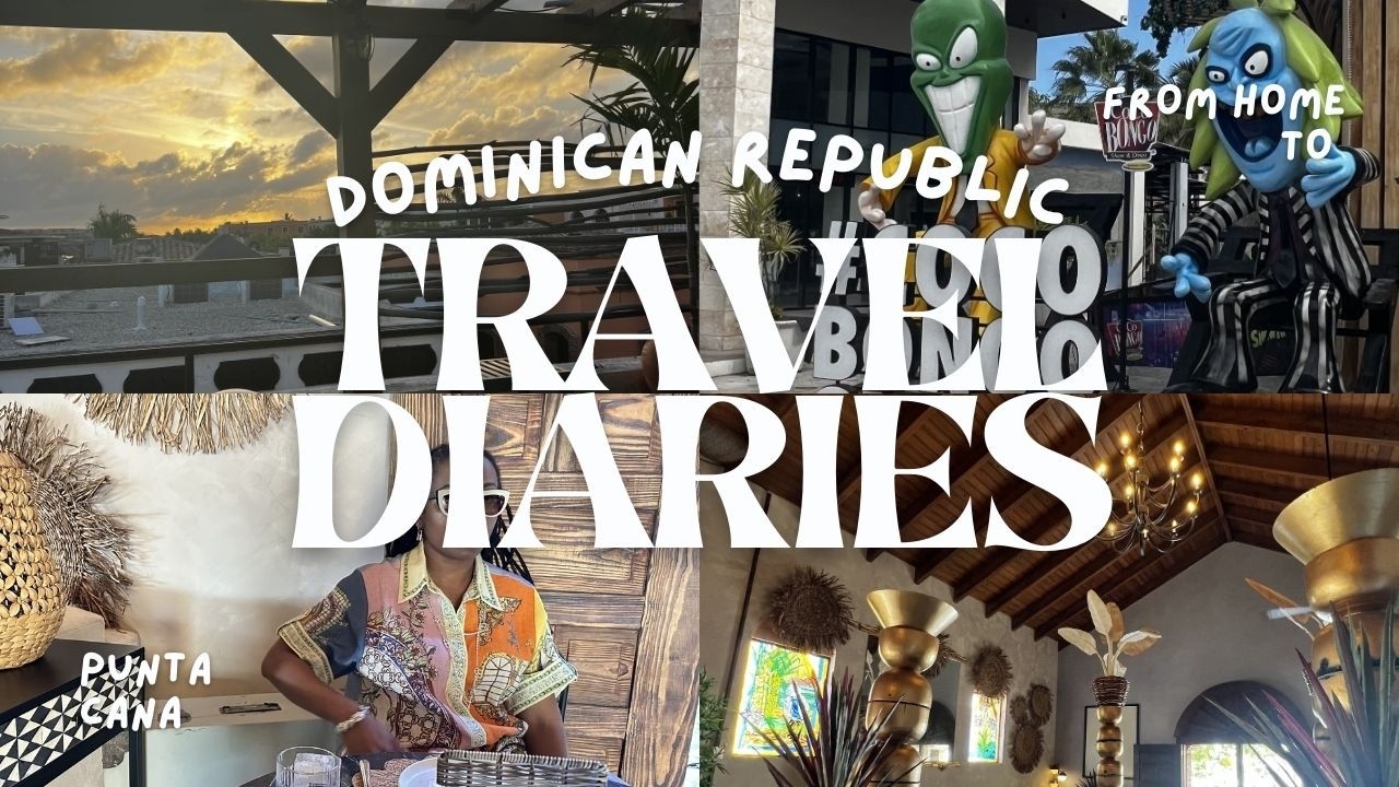 TRAVEL DIARIES - DOMINICAN REPUBLIC TRIP 🇩🇴 - PUNTA CANA - DAY1