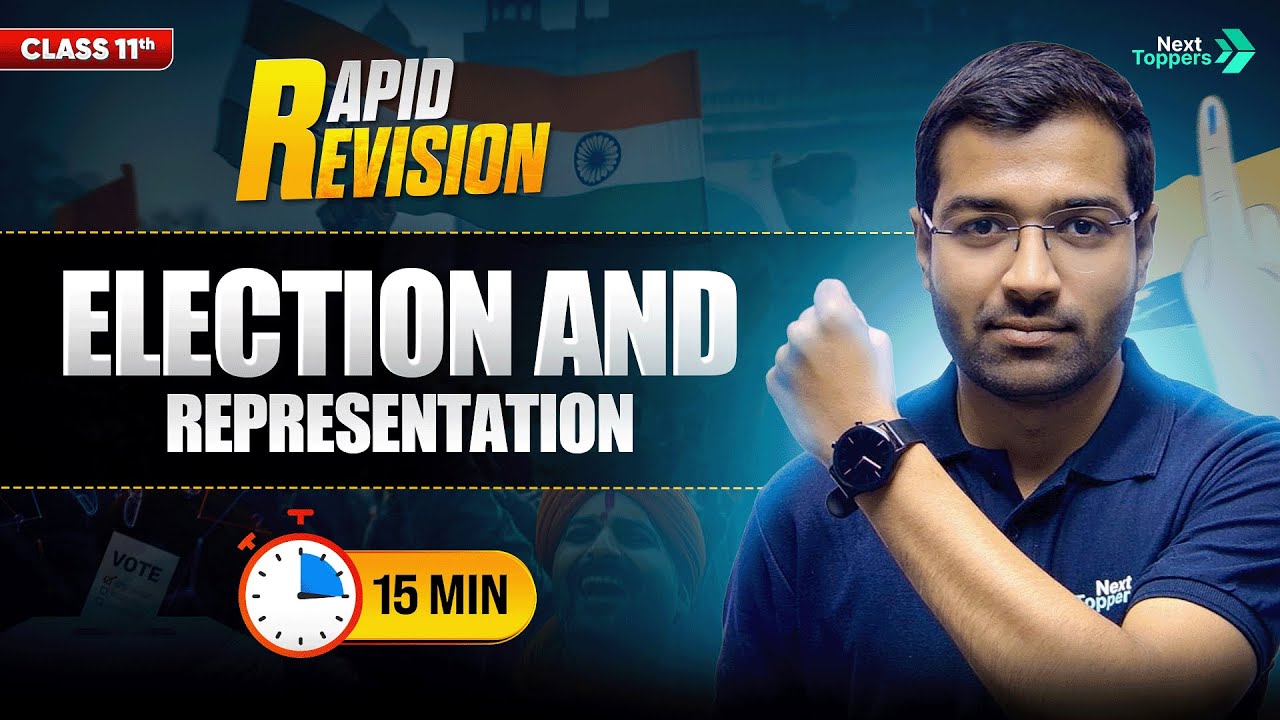 Election and Representation | CBSE Class 11 Political Science | Full Chapter in 15 Mins
