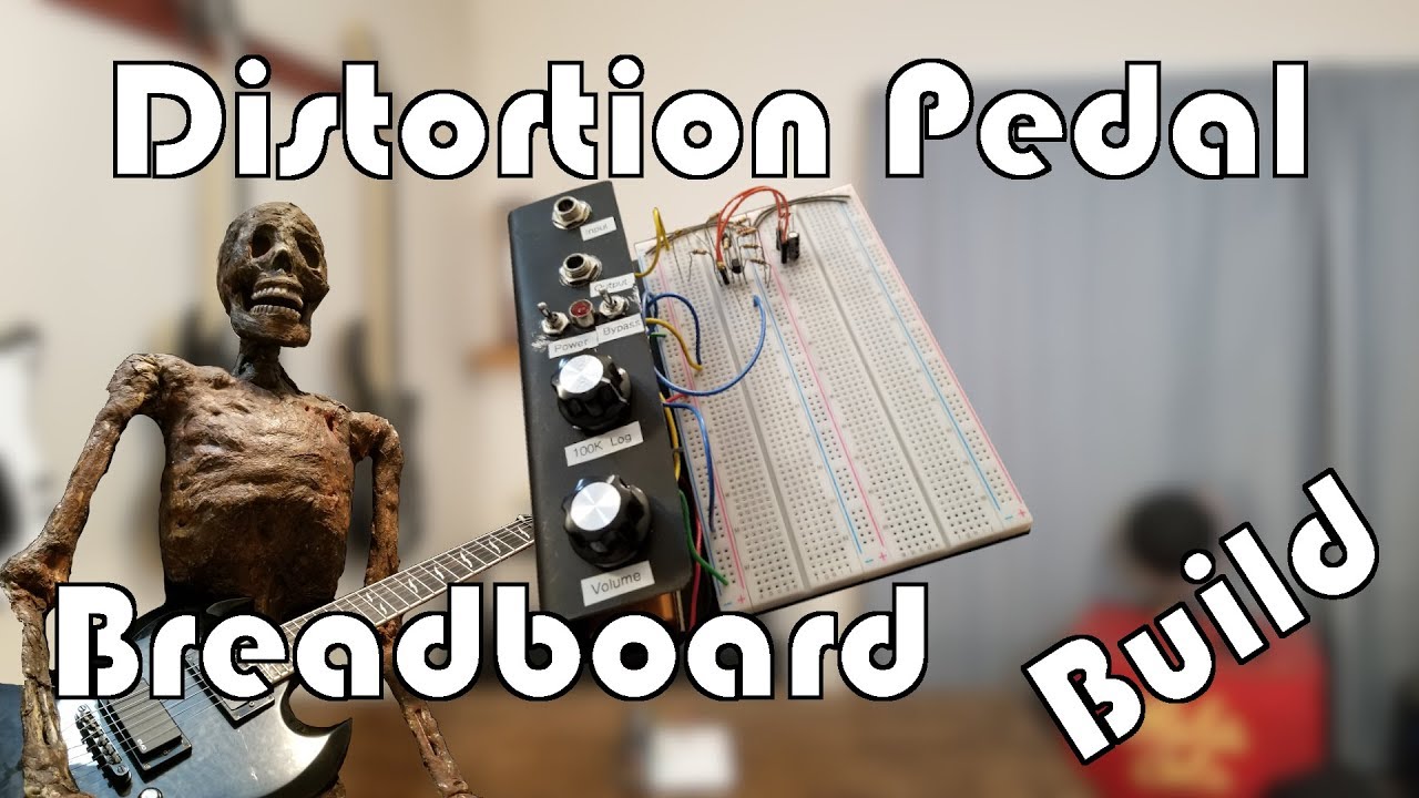 Distortion Pedal Breadboard Build