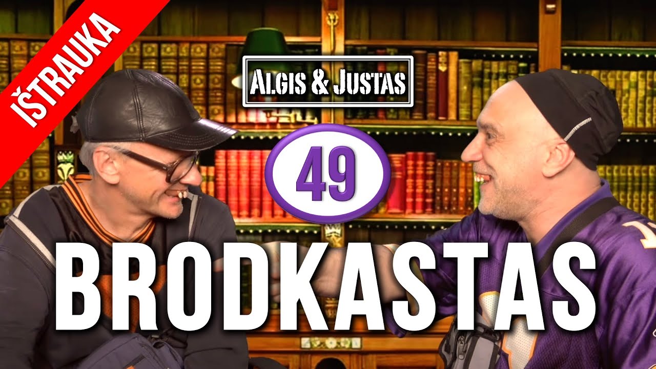 Algis ir Justas: BRODKASTAS: 49 TEASER