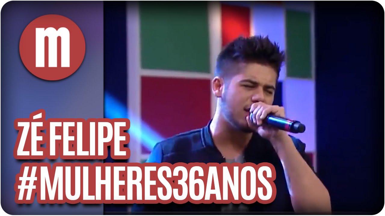 Zé Felipe - Especial Mulheres 36 Anos (21/09/16)