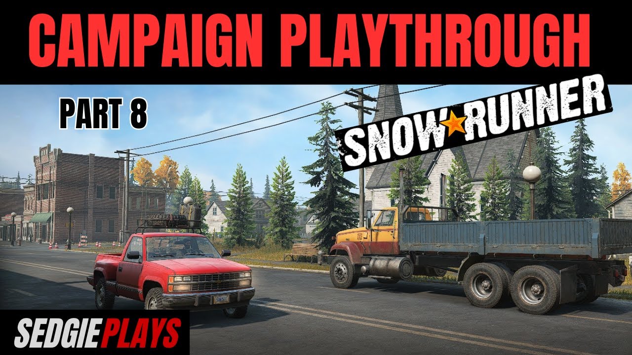 PART 8 - Snowrunner Campaign Playthrough, Black River Michigan