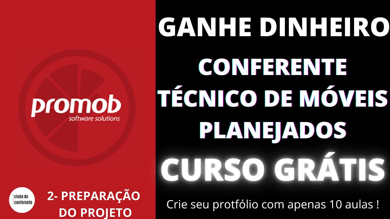 PROJETO EXECUTIVO PROMOB- CURSO CONFERENTE MÓVEIS PLANEJADOS - 2 PREPARAÇÃO DO PROJETO