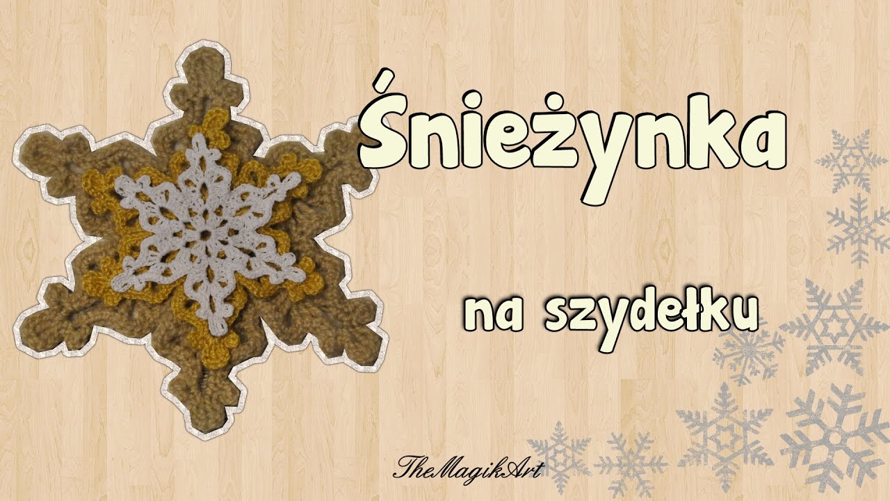 Śnieżynka #11 - Szydełkowanie bez tajemnic
