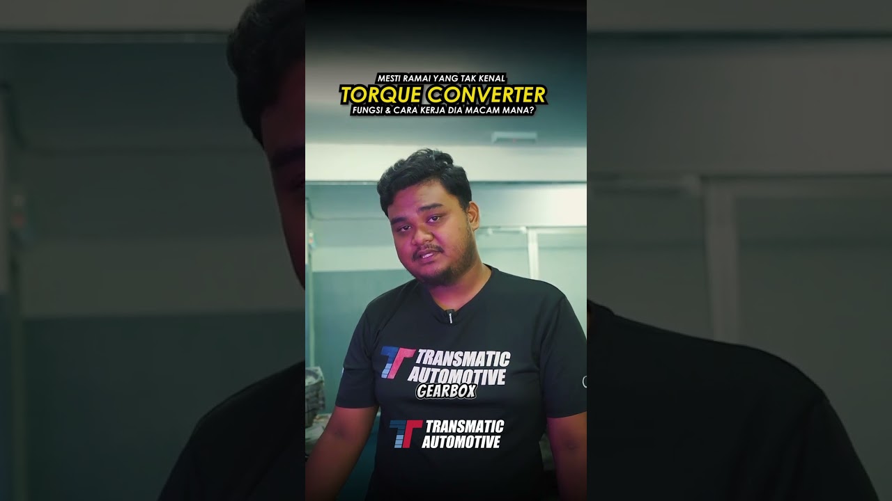 TORQUE CONVERTER | penting ke untuk gearbox? 