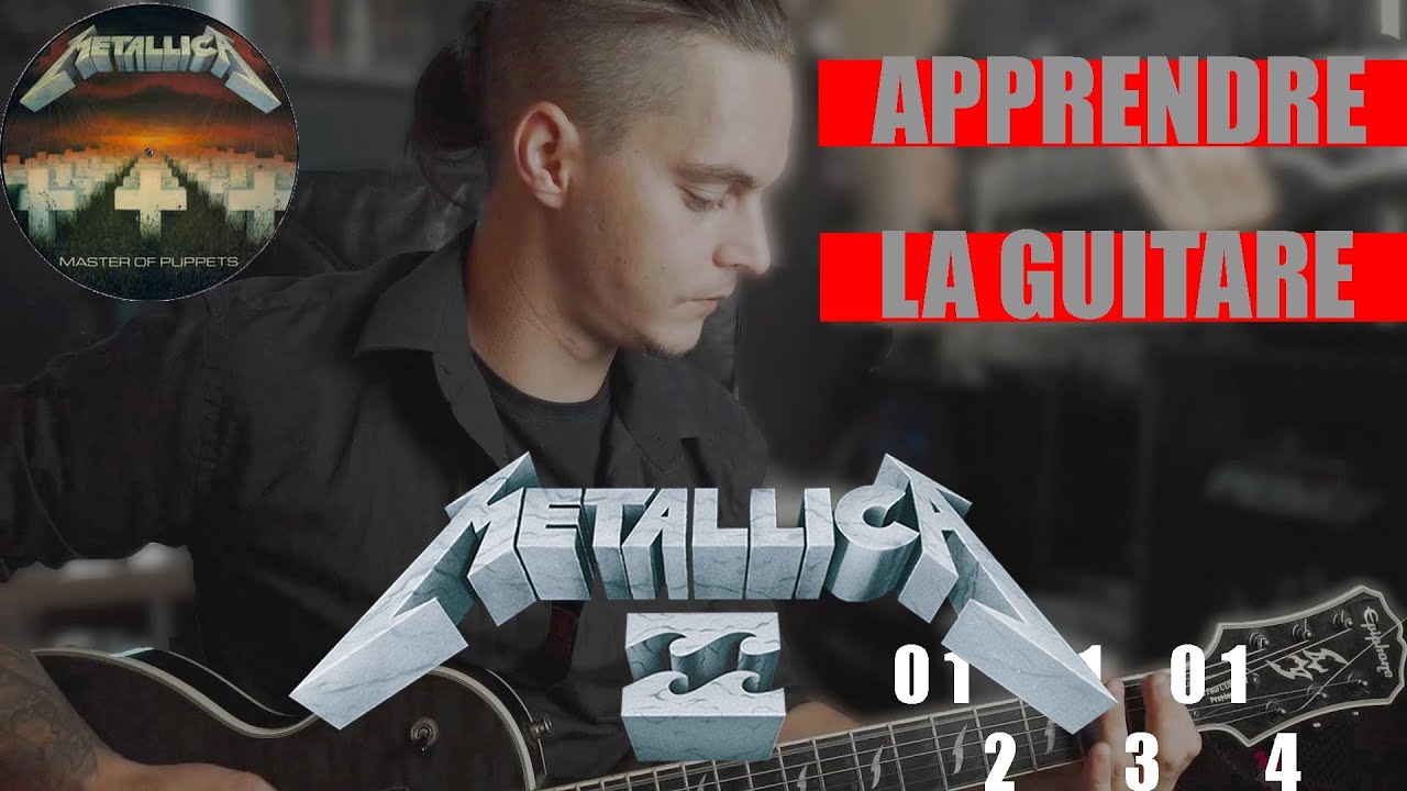 Tuto #1 (Metallica) Apprendre Master Of Puppets à La Guitare