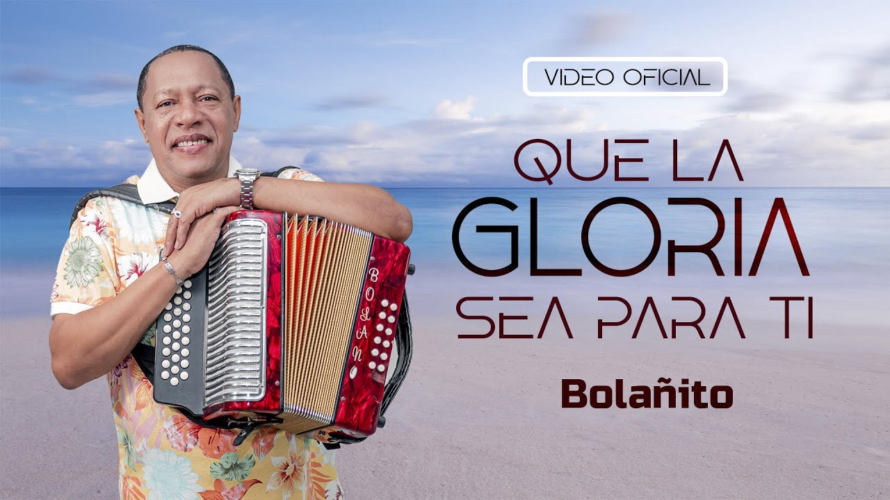 Bolañito - Que La Gloria Sea Para Ti (Video oficial) ¡¡Estreno!!