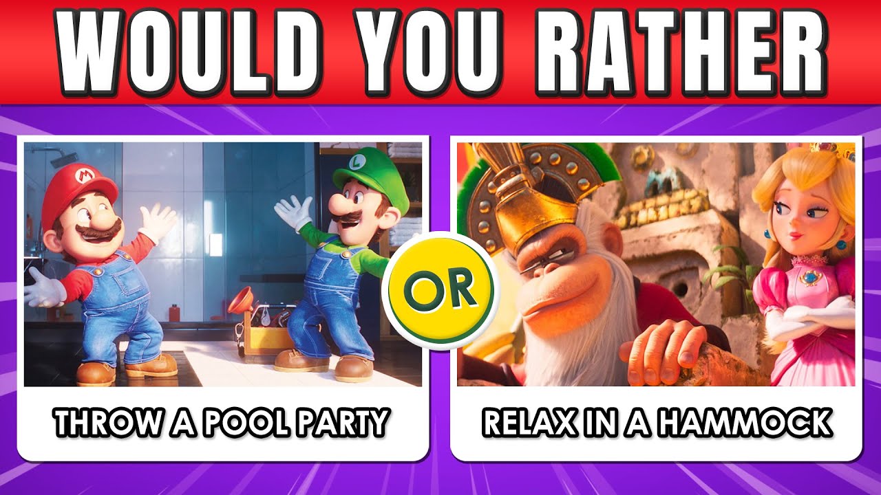 Would You Rather 🍄 SUPER MARIO BROS MOVIE 🎥