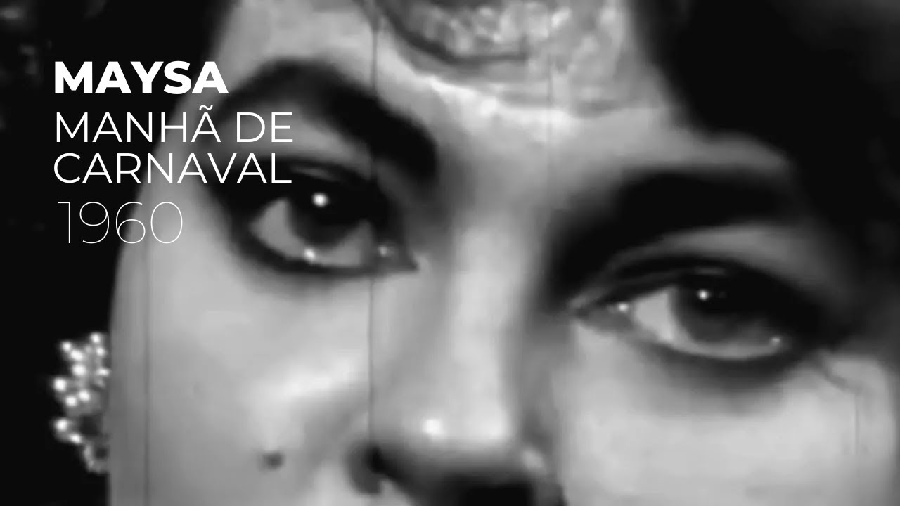 Maysa - Manhã de Carnaval (1960)