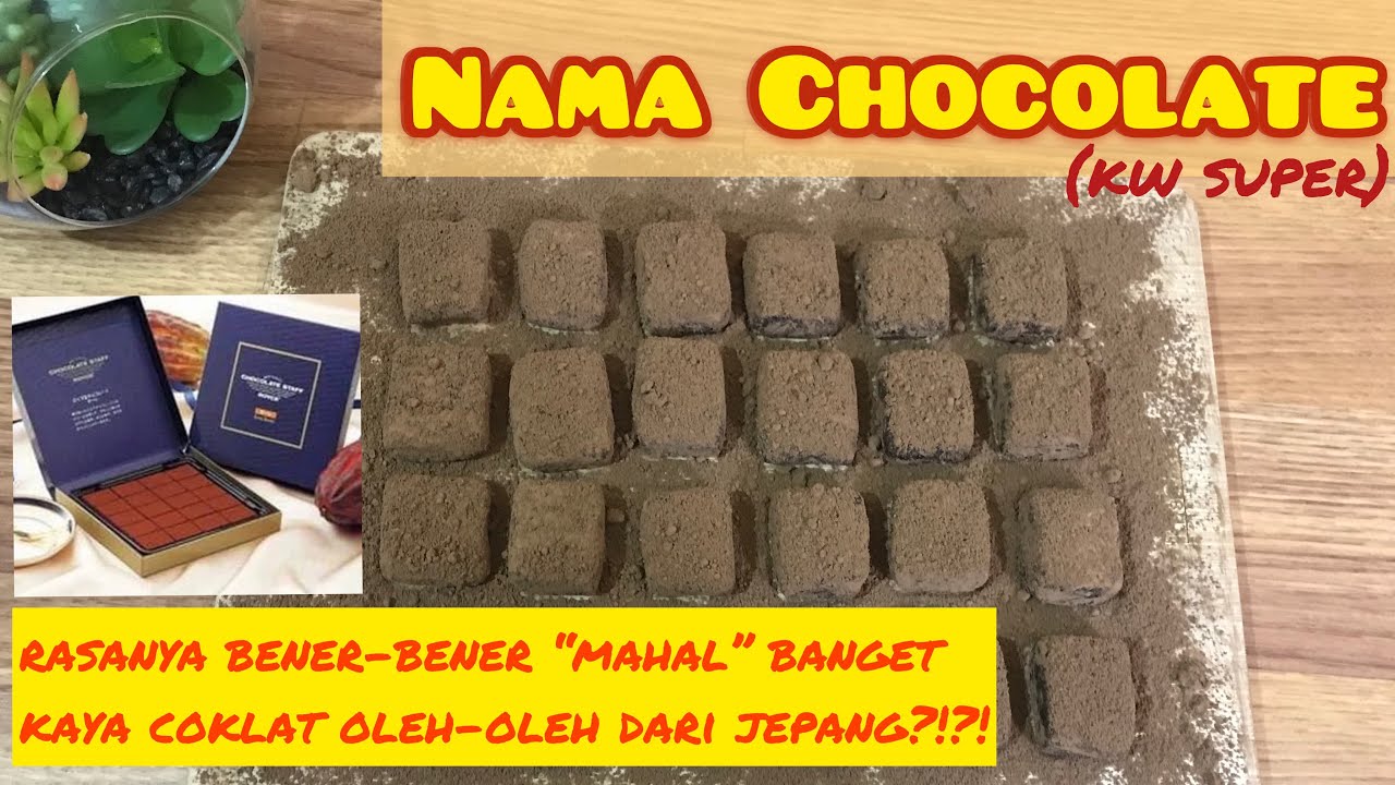 Cara Bikin Coklat yang rasanya Mewah Banget ala Coklat Jepang—“Nama Chocolate (Royce)”.