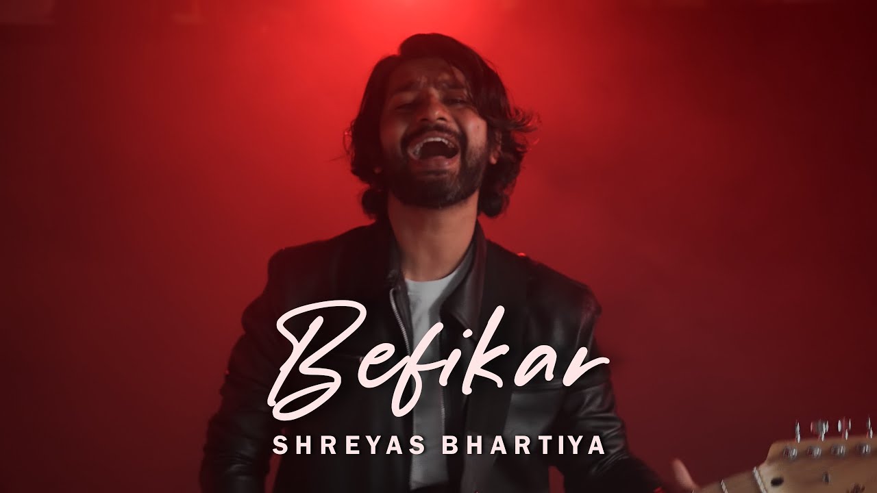 Befikar - Shreyas Bhartiya | Official Video