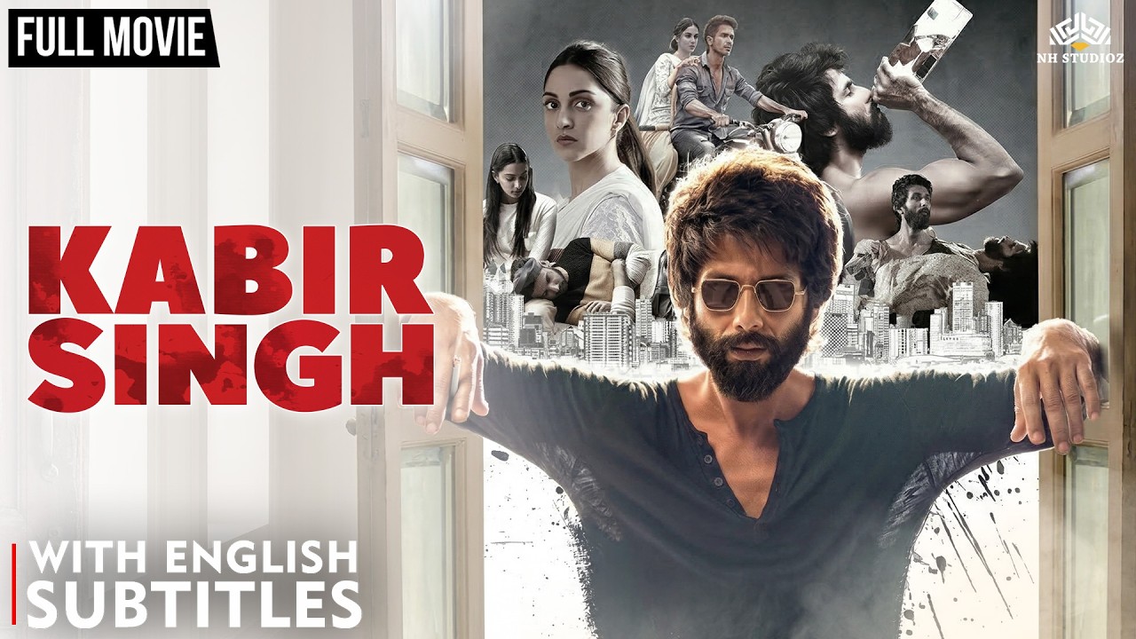 KABIR SINGH Full Movie UHD | Shahid Kapoor, Kiara Advani | Biggest Bollywood Blockbuster