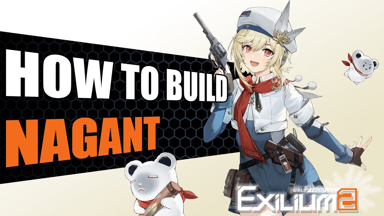 Nagant Visual Guide [Teams, Attachments, Rotation] | Girls Frontline 2: Exilium