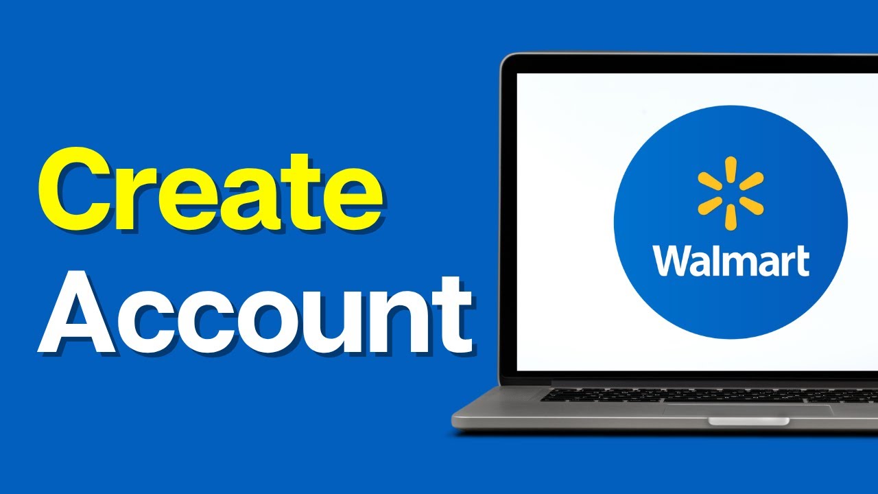 How to Create a Walmart Account