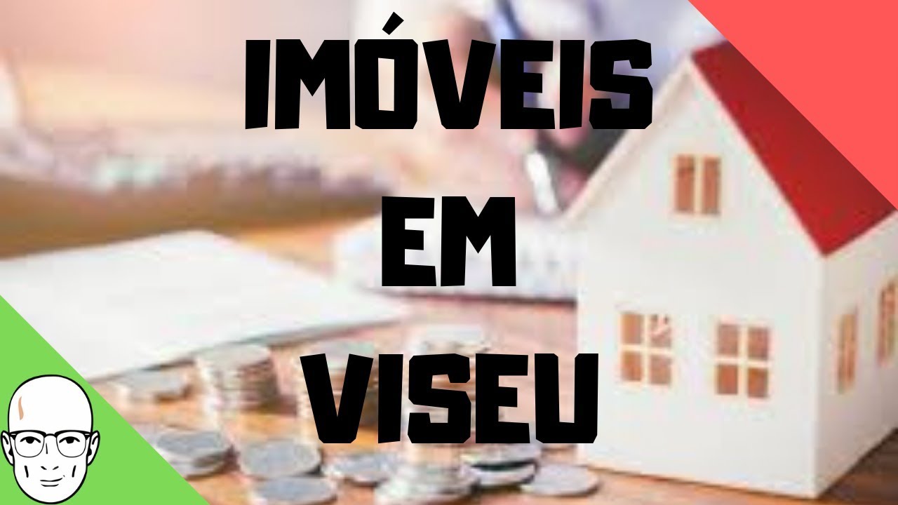 MERCADO IMOBILIÁRIO EM VISEU - Informações e dicas sobre compra e arrendamento