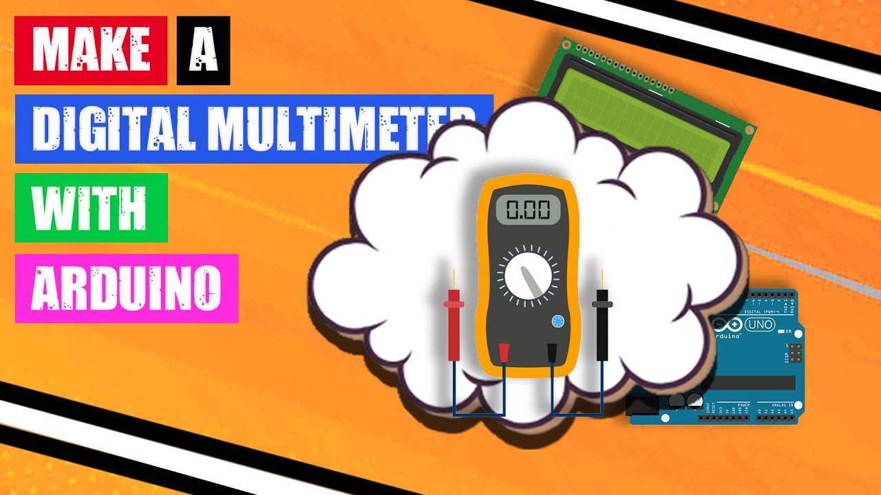Make a Digital Multimeter with Arduino
