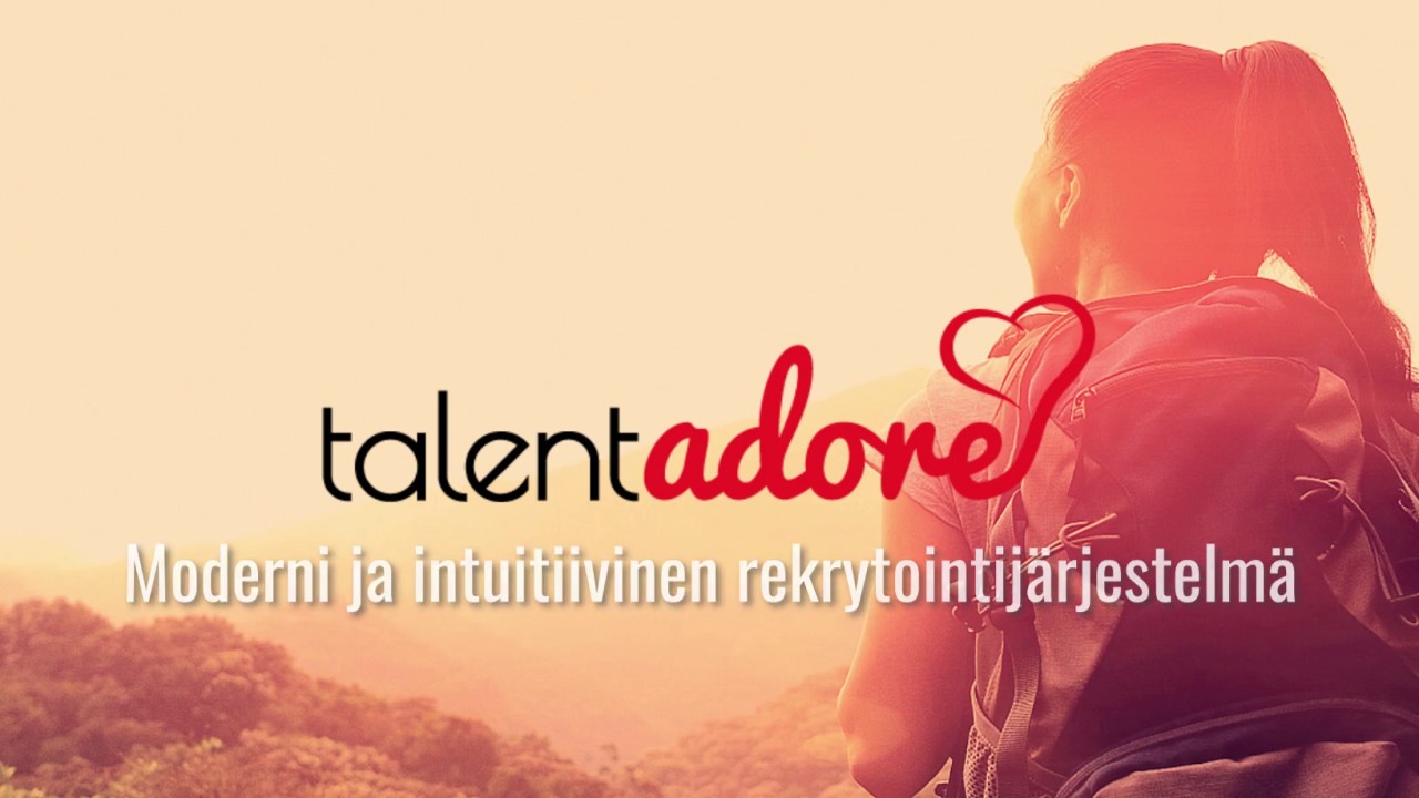 Moderni ja intuitiivinen rekrytointij&auml;rjestelm&auml; - TalentAdore
