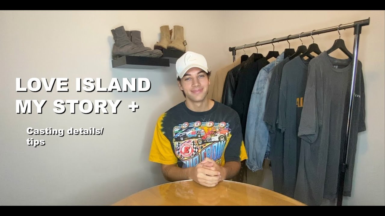LOVE ISLAND | MY STORY/CASTING TIPS
