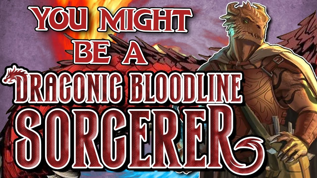 You Might Be a Draconic Bloodline | Sorcerer Subclass Guide for DND 5e (2014)