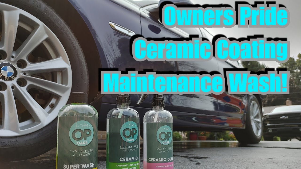 Owners Pride Ceramic Coating Maintenance Wash!- 45 day check-up and solving some issues