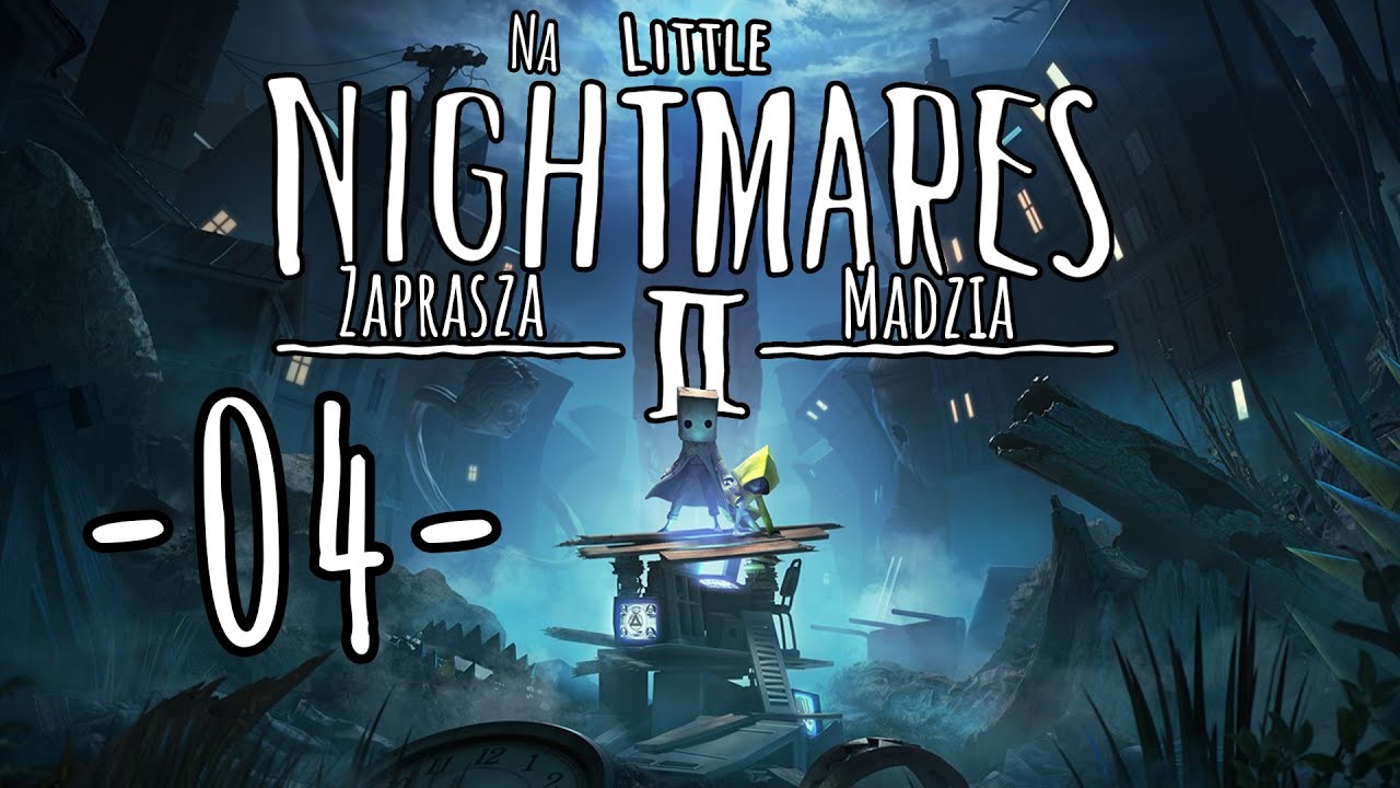 Little Nightmares II #04 - Powrót Karolinki