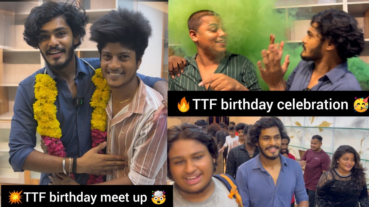 🔥TTF vasan ￼birthday 🎂 celebration 🥳 TTF ￼￼meet up 🎉 in 🎁 Chennai 📍Mr Lollipop 🍭