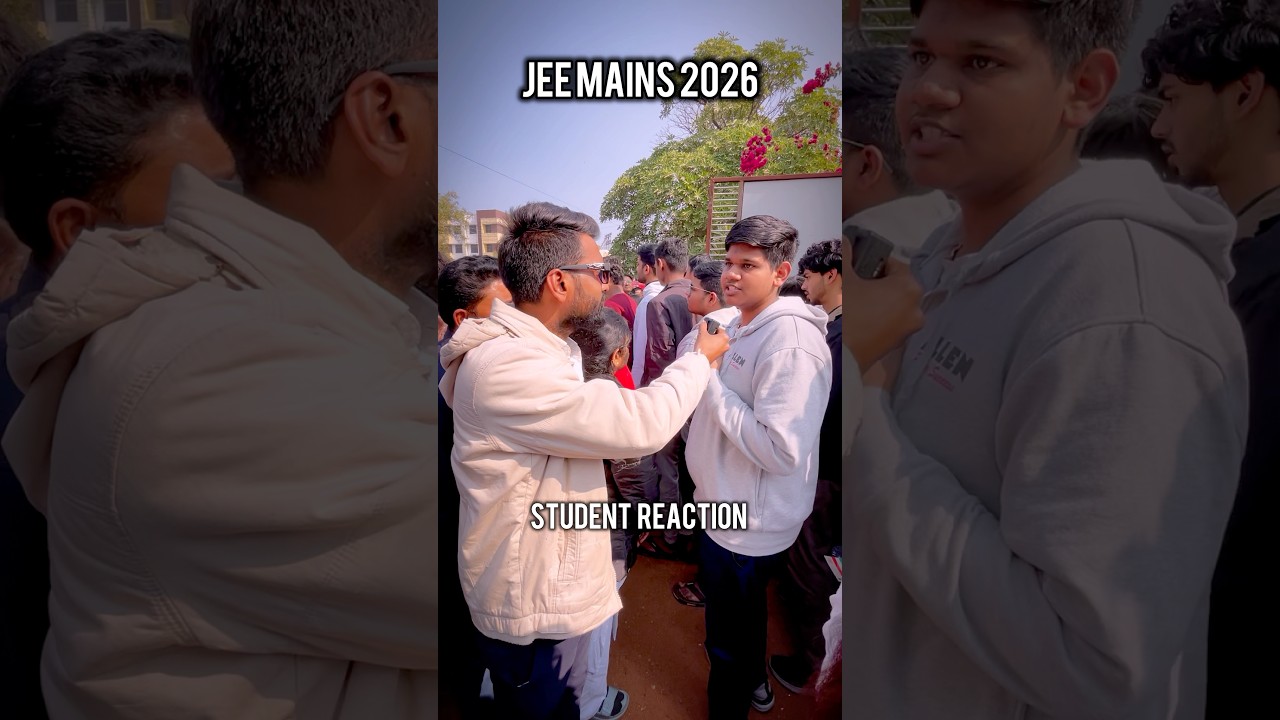 JEE Mains 2026 | STUDENT REACTION 