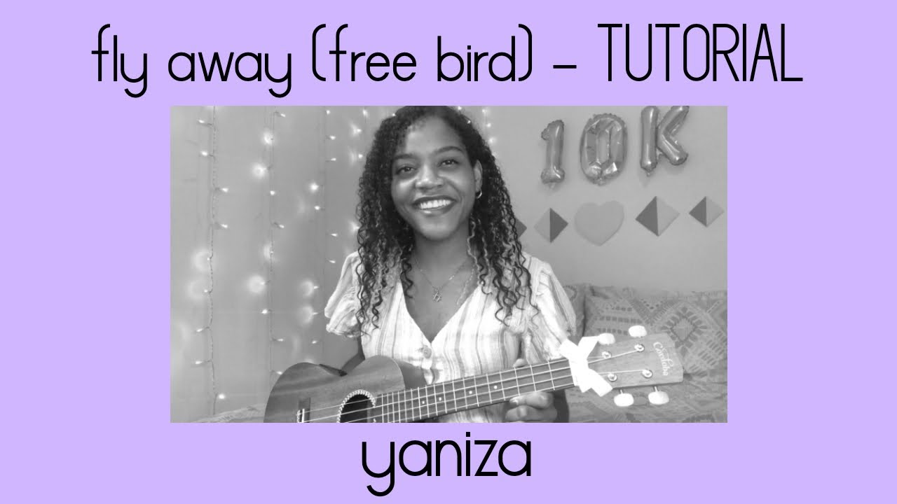 Yaniza - Fly Away (Free Bird) TUTORIAL! (Ukuleleland Ep. 1)