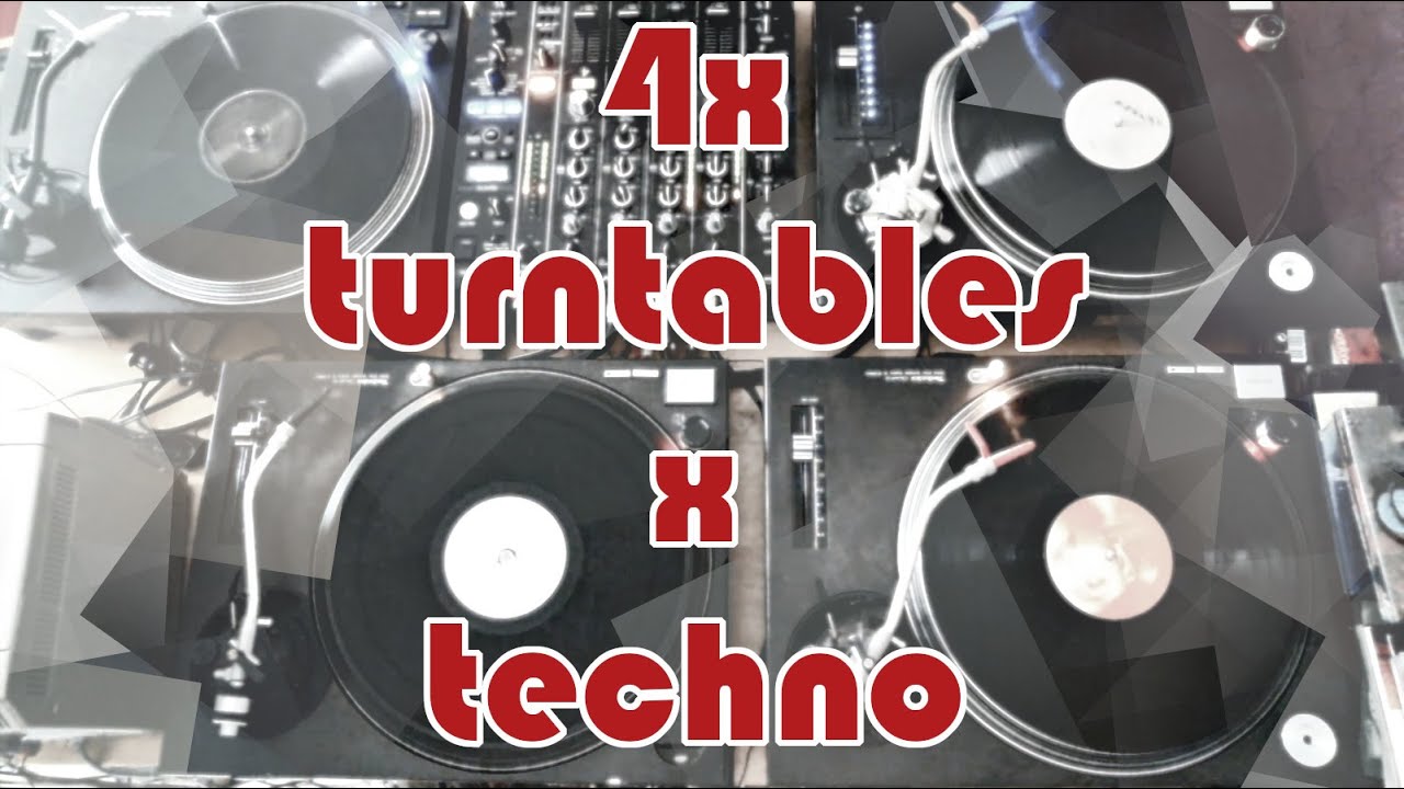 Techno on 4 Turntables (All Vinyl DJ Set)