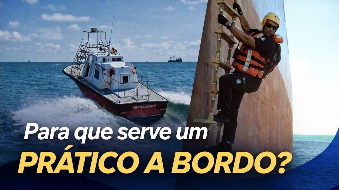 PARA QUE SERVE UM PRÁTICO A BORDO DE UM NAVIO?