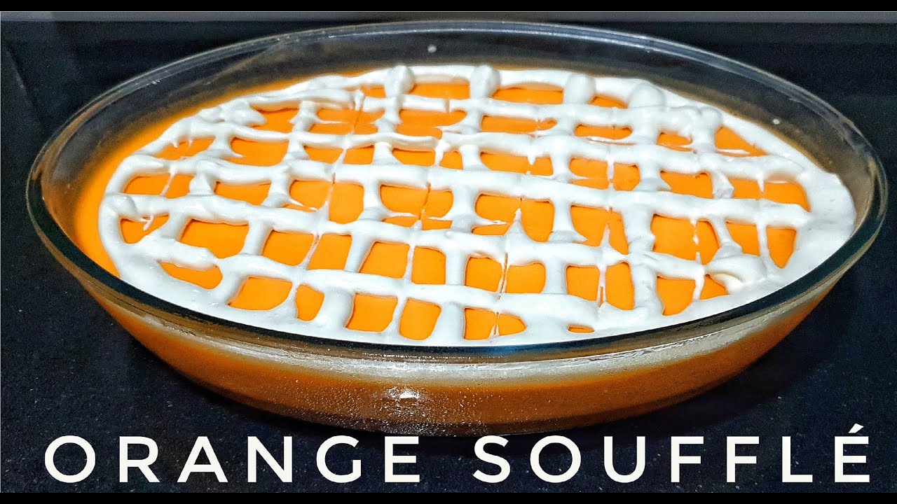 Recipe of orange souffle