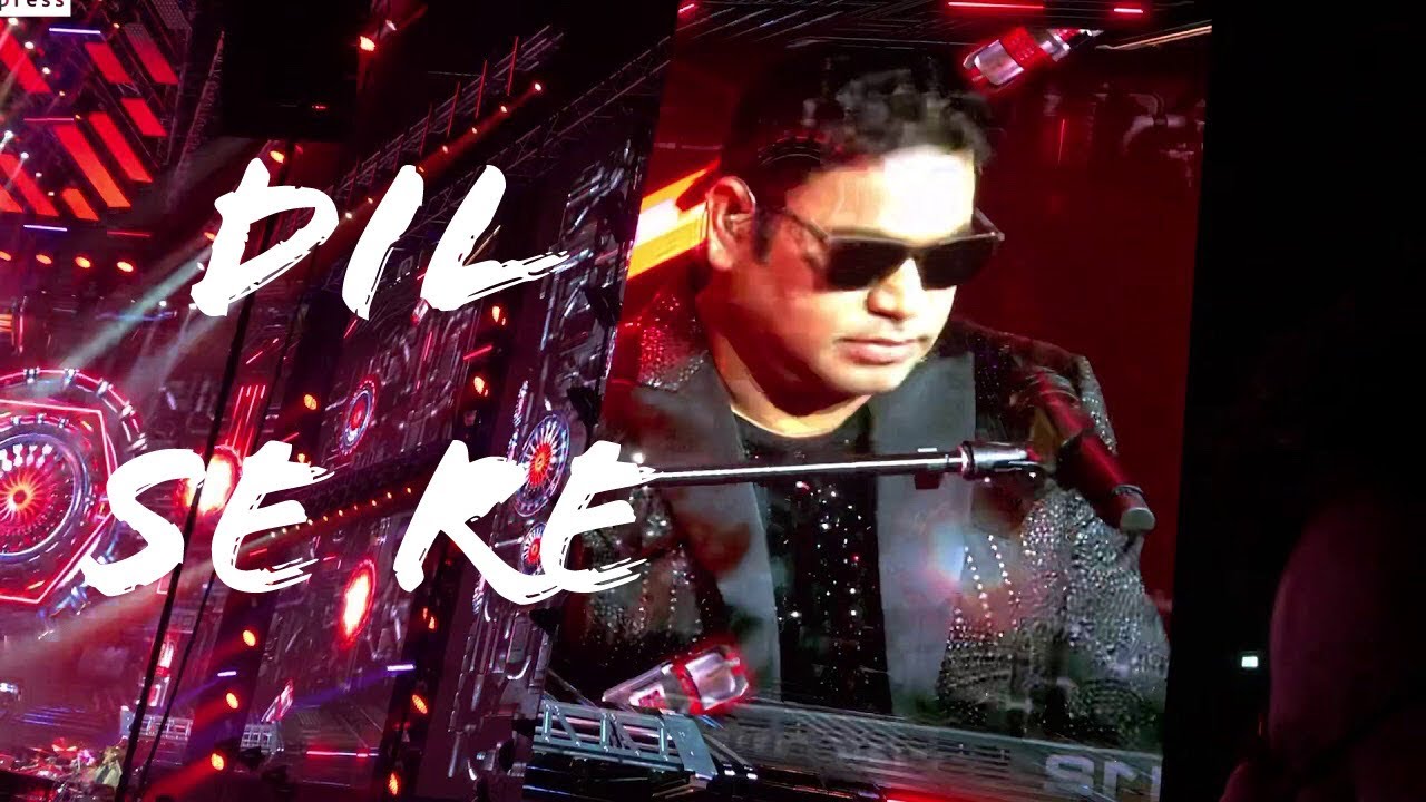 AR Rahman Live In Concert Dubai 2019 - Dil Se Re