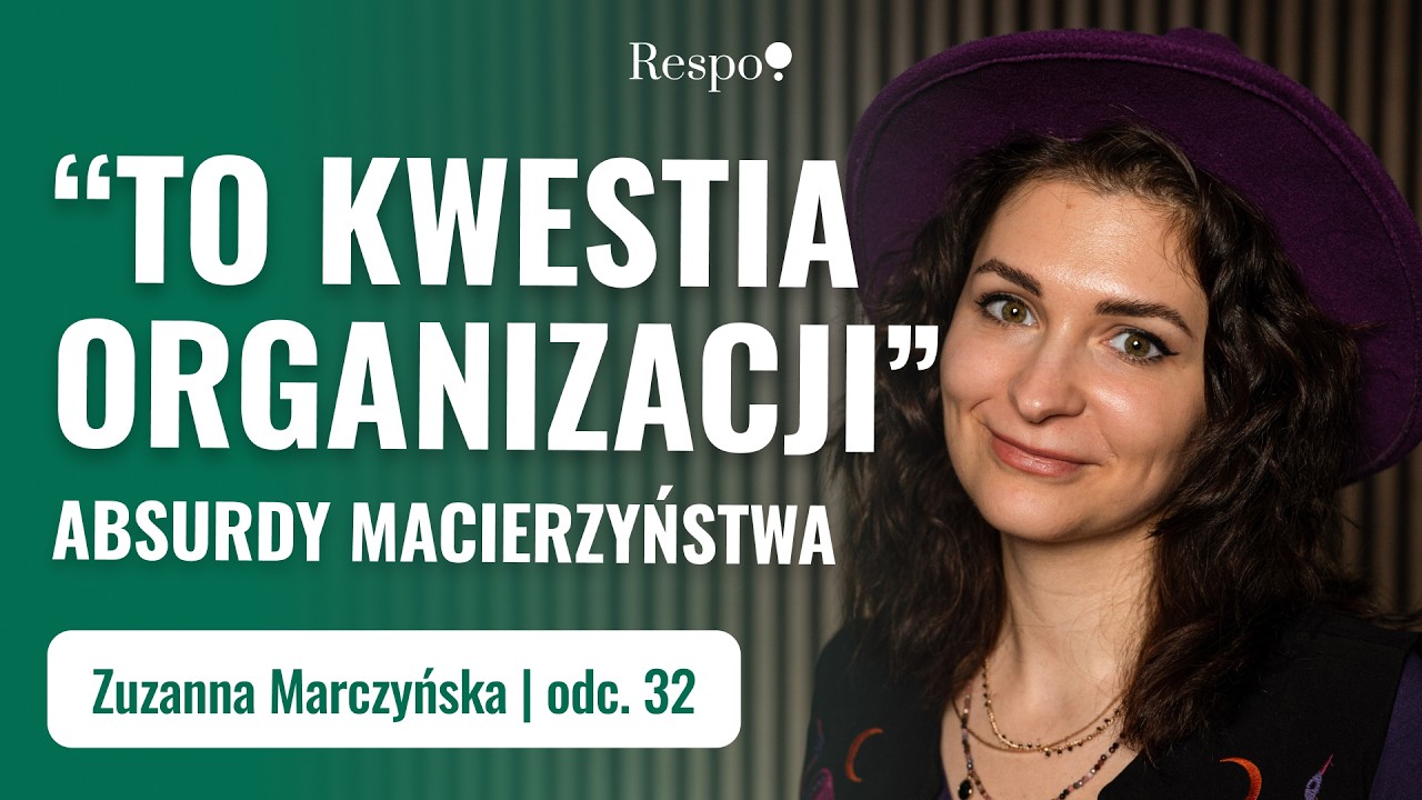 Czego oczekujemy od matek czyli jak ogarnąć macierzyństwo? | Zuzanna Marczyńska-Maliszewska
