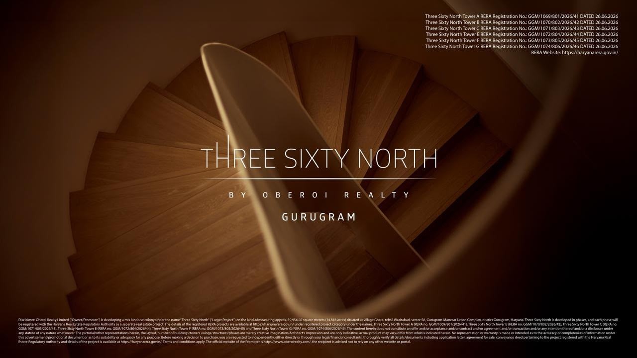 Exclusive Luxury Now in Gurugram | Three Sixty North by Oberoi Realty, Sector 58, GCER, Gurugram