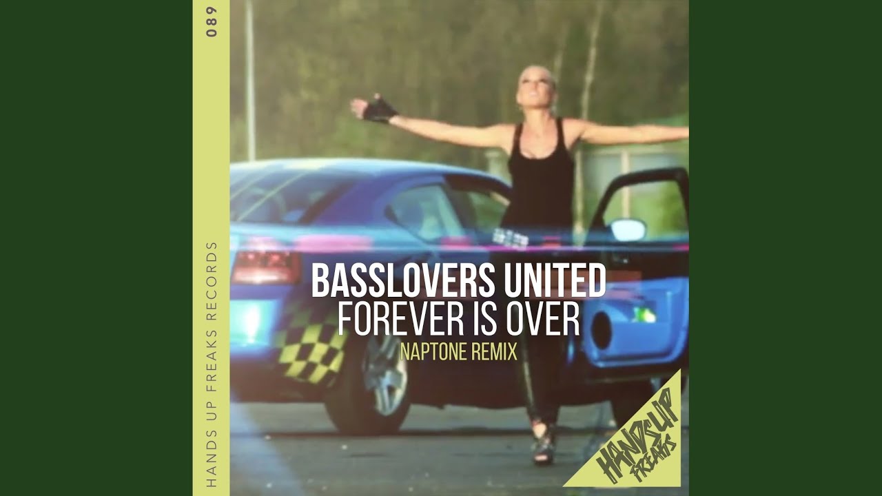 Forever Is Over (Naptone Remix)