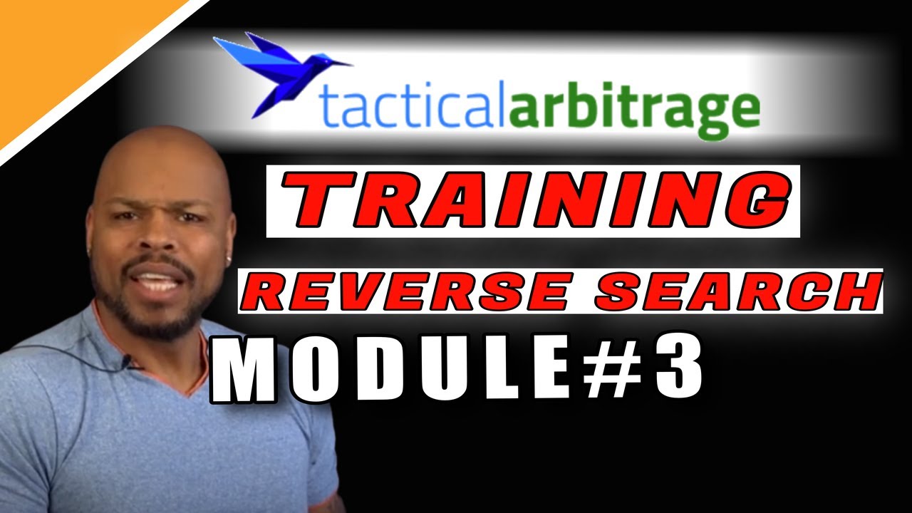 Tactical Arbitrage Training Module 3. How to Reverse Product Search training tutorial.