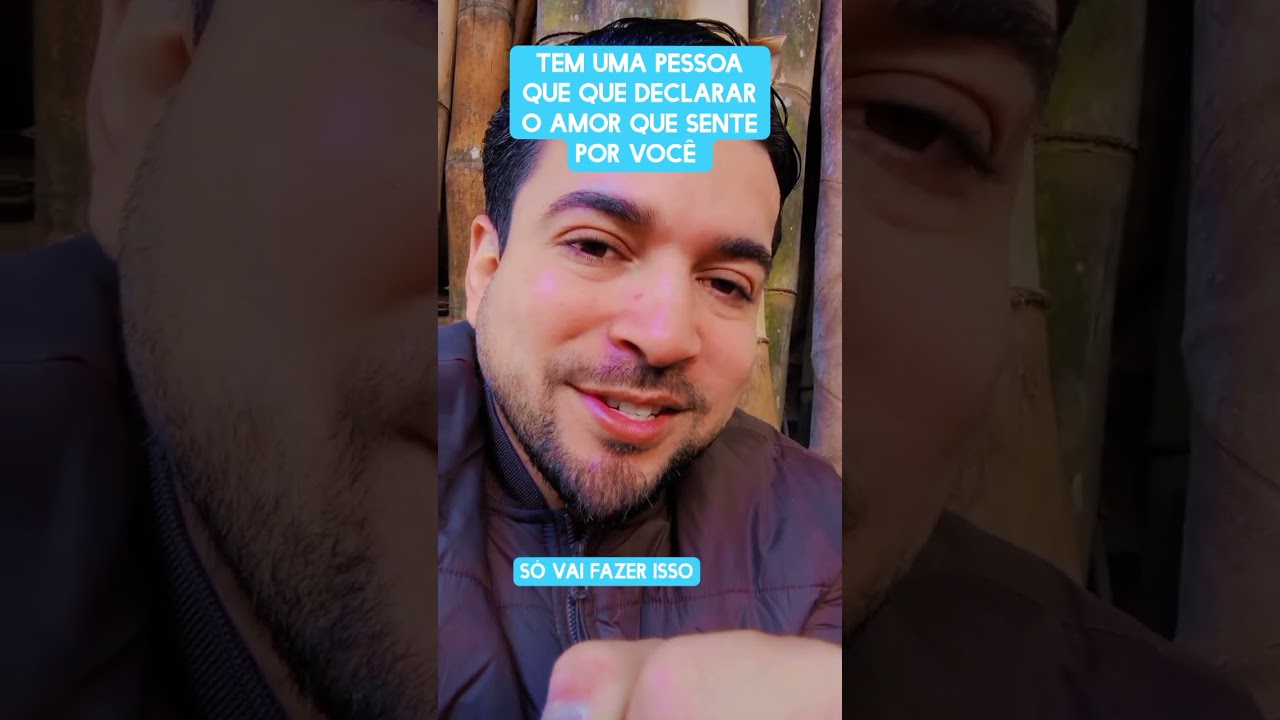 Tem uma pessoa que quer declarar o amor que sente por você 