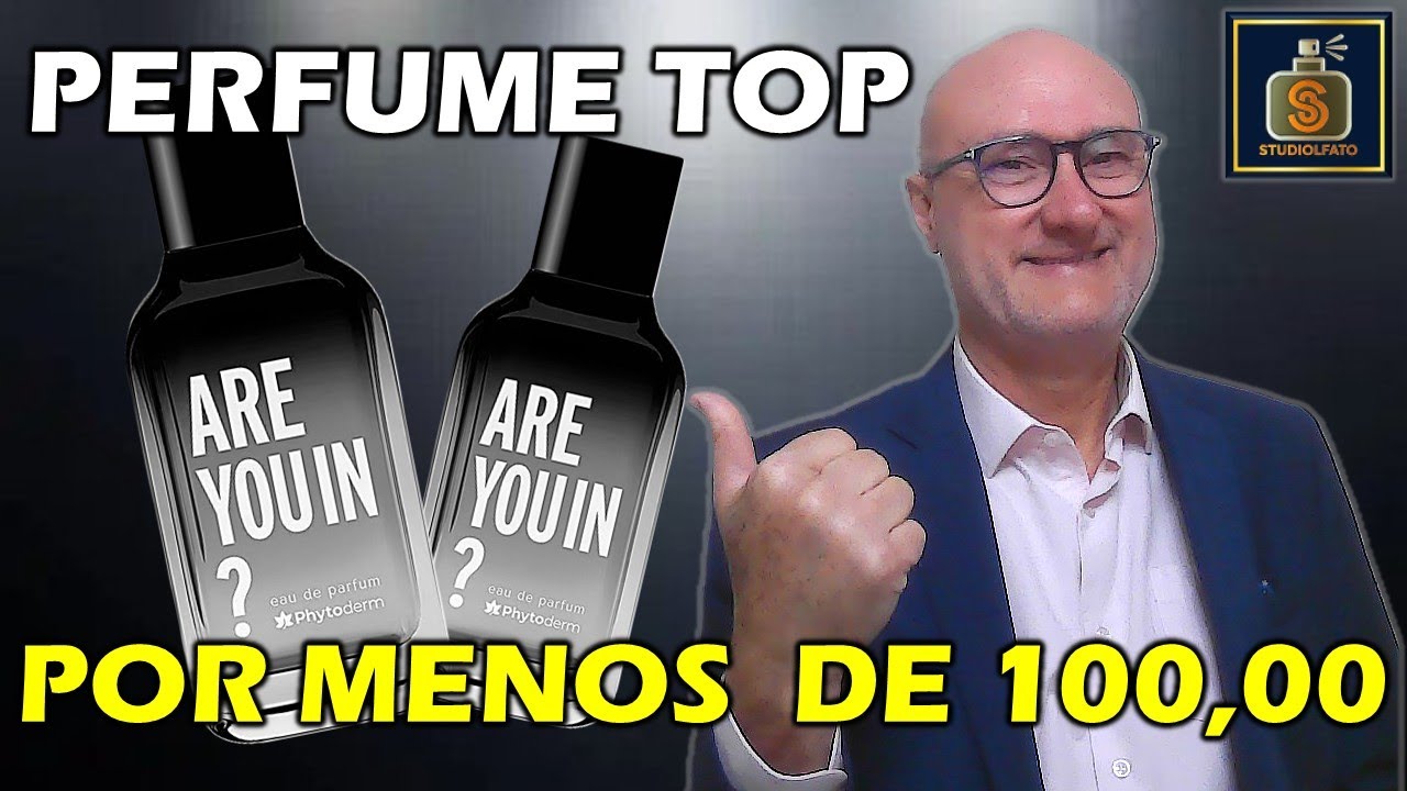 ARE YOU IN? PERFUME TOP POR MENOS DE 100,00