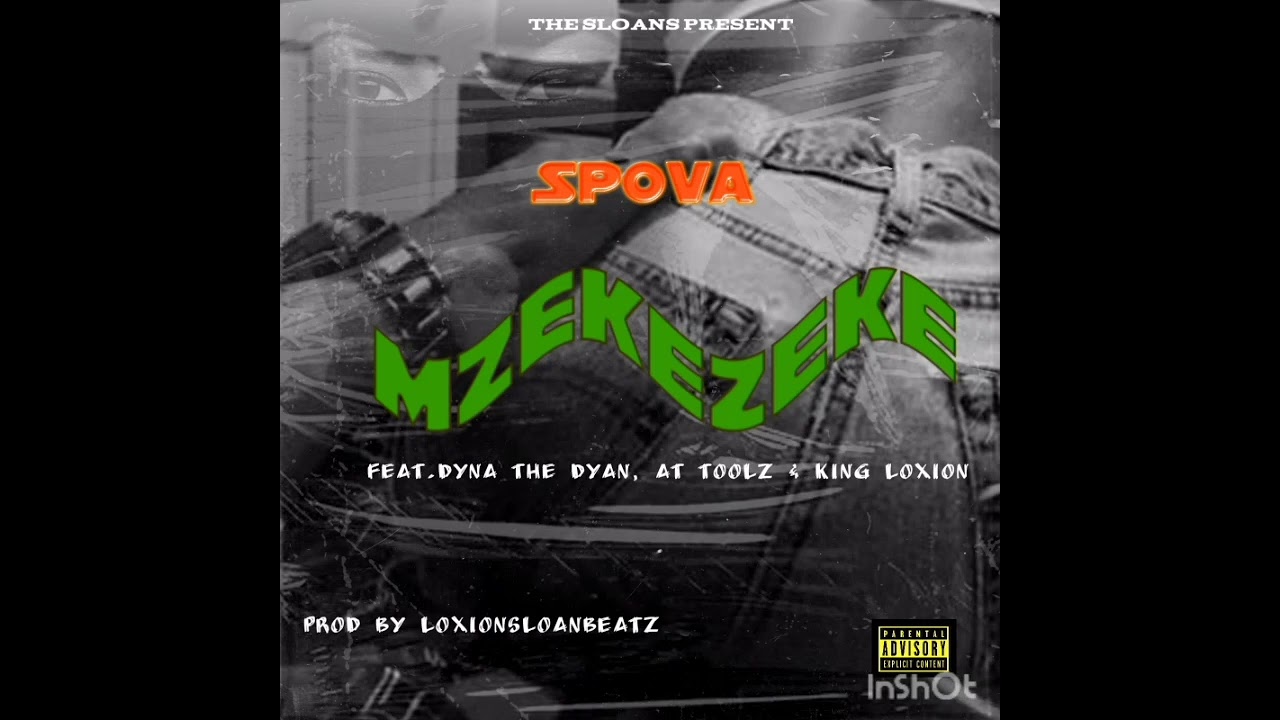 Spova - Umzekezeke_(feat.Dyan_The_Dyani,AT_Toolz_&_King_LoXion