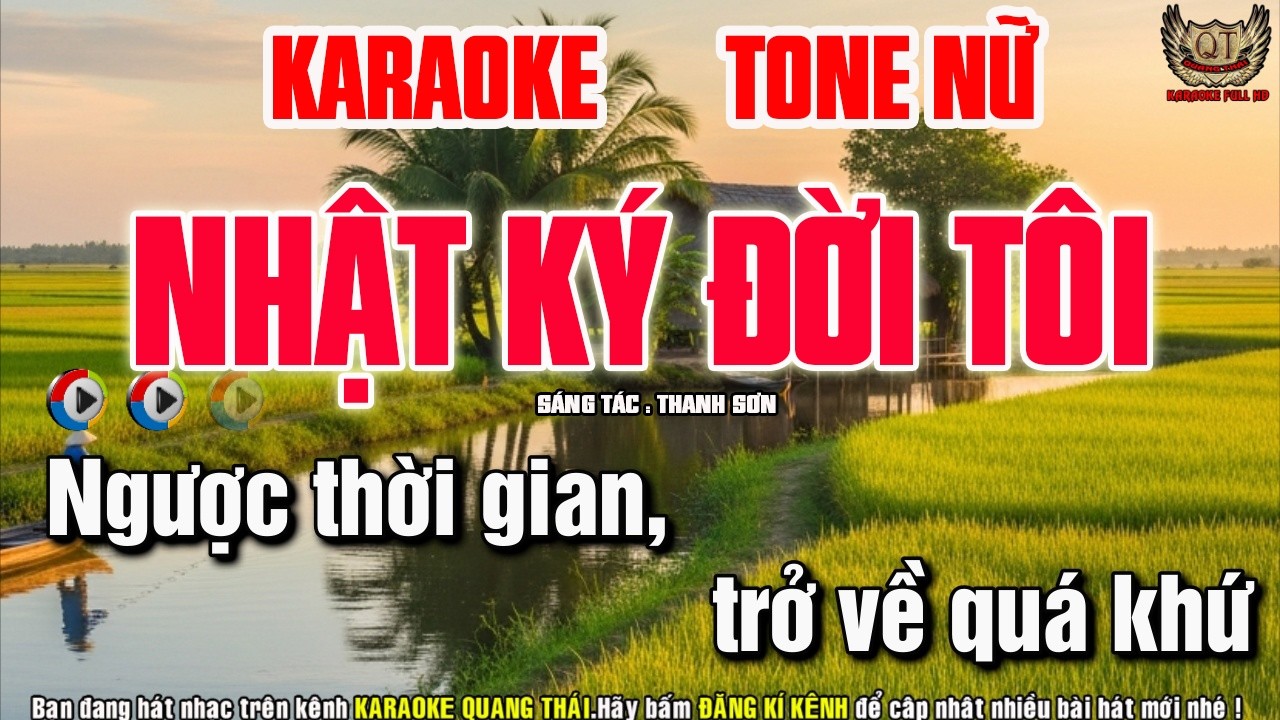 Nhật Ký Đời Tôi Karaoke Tone Nữ - Nhạc Sống Quang Thái