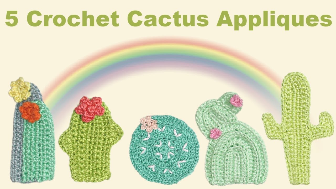 How to Crochet 5 Different Cactus Appliques | Cactus Crochet Tutorial
