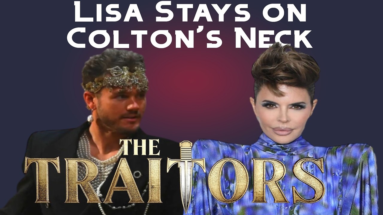 Lisa Rinna is Staying on Colton Underwood's Neck | The Traitors US 4 Reunion Drama